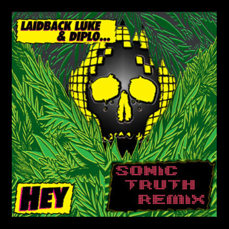 Laidback Luke Diplo Hey