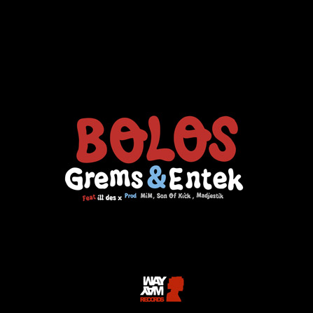 Grems & Entek - Bolos EP (feat. iLL "X-Men")